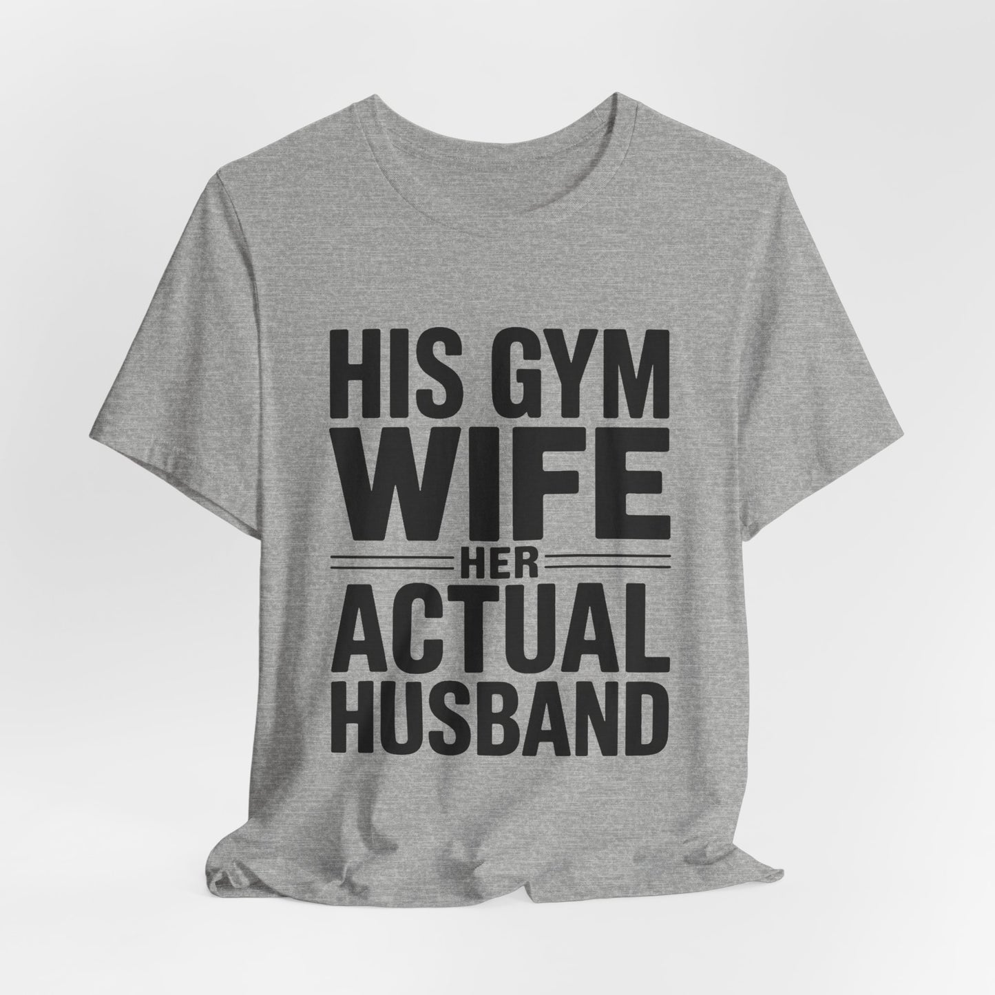 Her Actual Husband Gym Shirt - Funny Couples Anniversary Gift