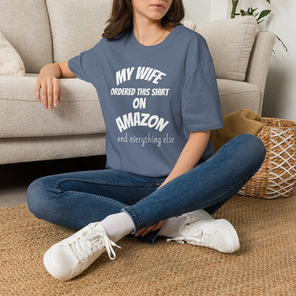 My Wife Ordered This Shirt on Amazon T‑Shirt — Funny Husband Gift