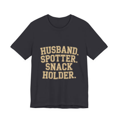 Husband Spotter Snack Holder Shirt - Funny Gym Gift for Him
