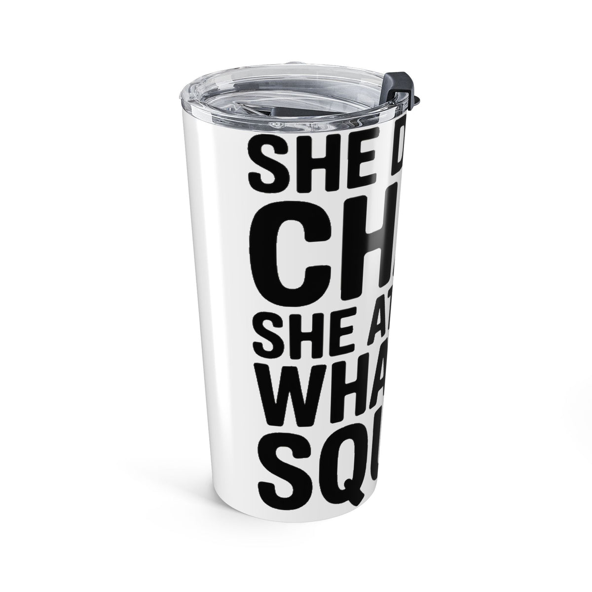 She Doesn't Chase She Attracts What She Squats 20oz Tumbler Gym Buddy Gift