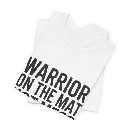 Yoga Shirt Warrior On The Mat Hot Mess Everywhere Else Gift
