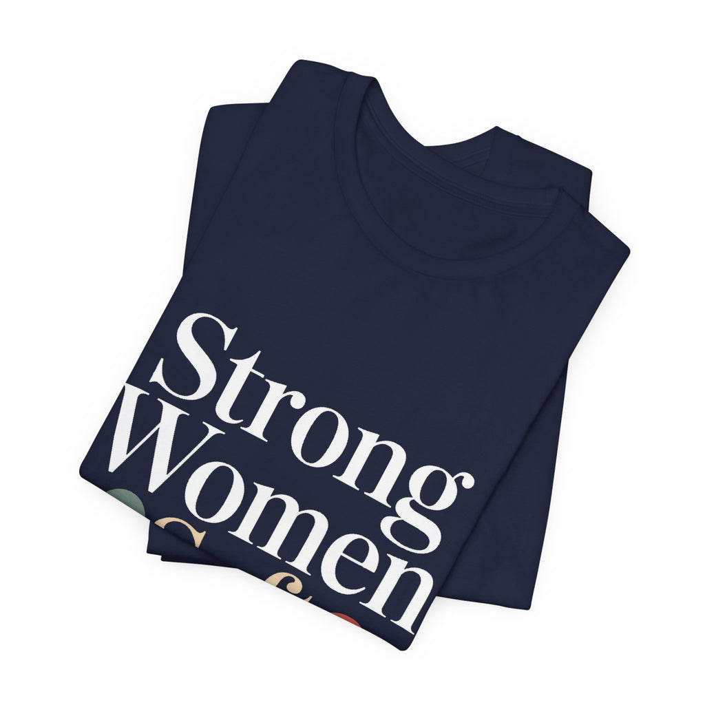 Strong Women Soft Hearts Shirt Gift for Women Who Lift Empowerment