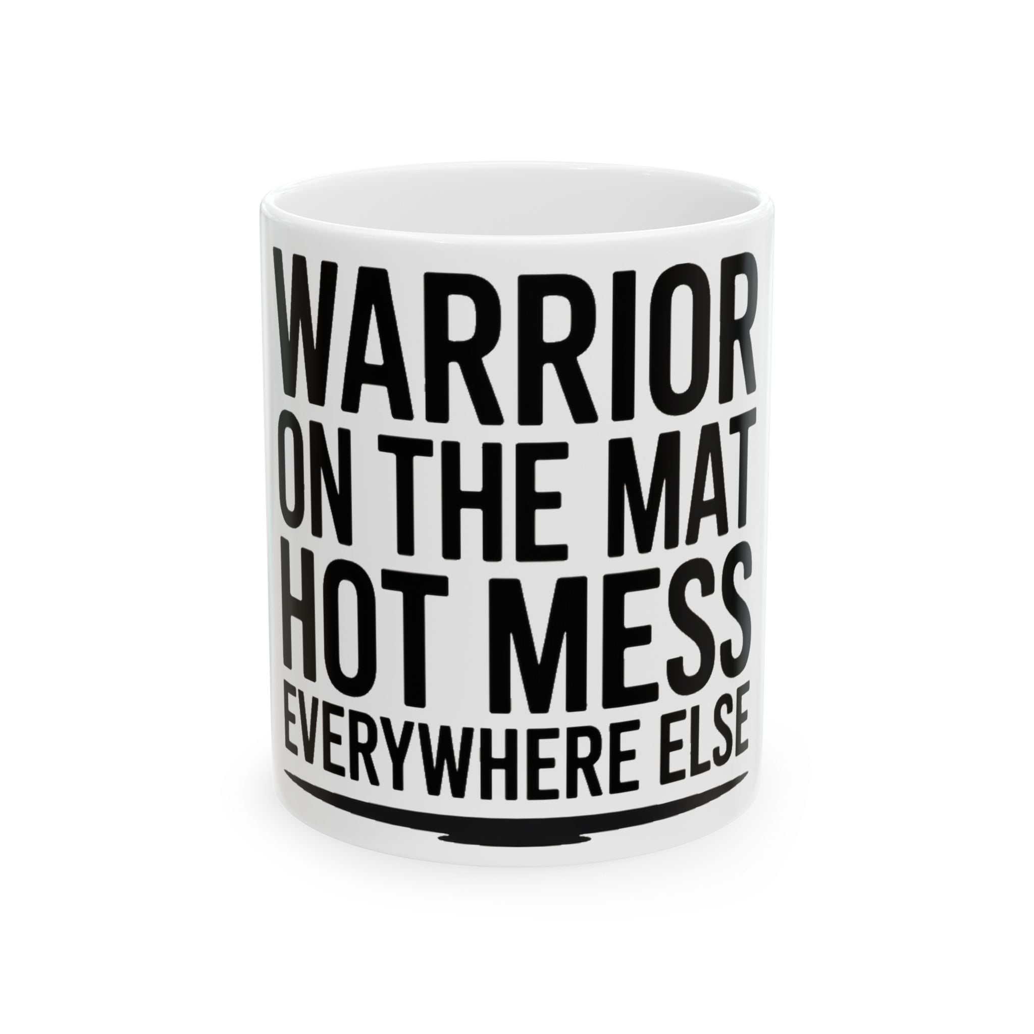 Yoga Coffee Mug Warrior On The Mat Hot Mess Everywhere Else Gift