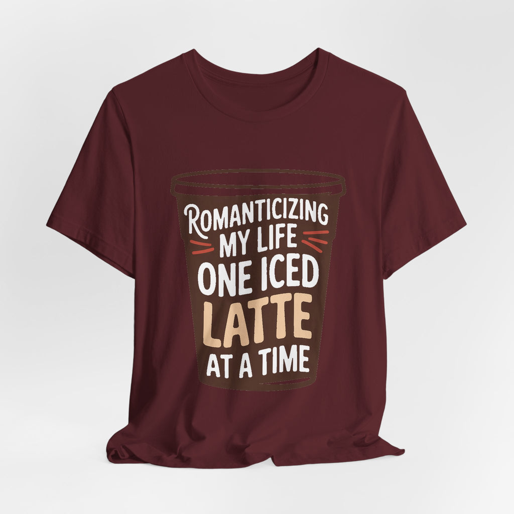 Romanticizing My Life Shirt Iced Latte Wellness Gift That Girl