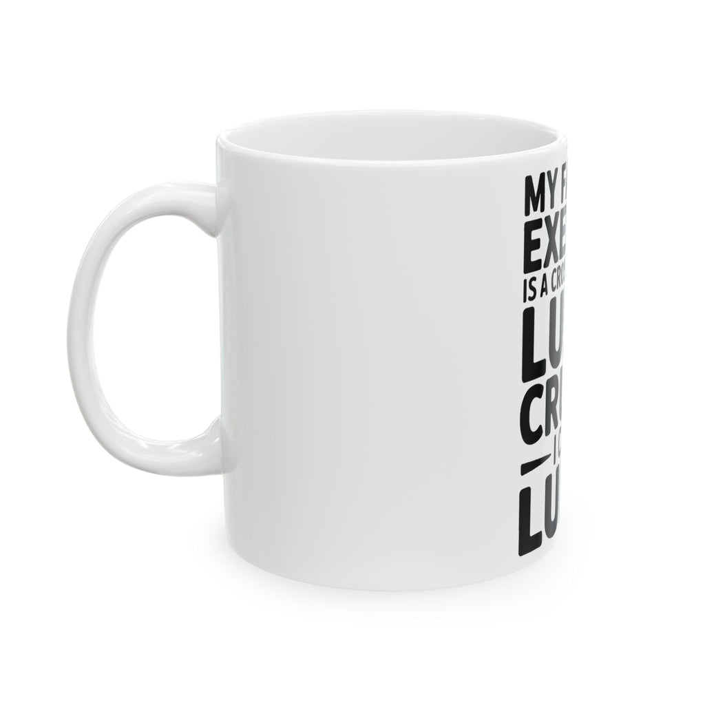 Funny Workout Coffee Mug My Favorite Exercise is Lunch Gift for Her