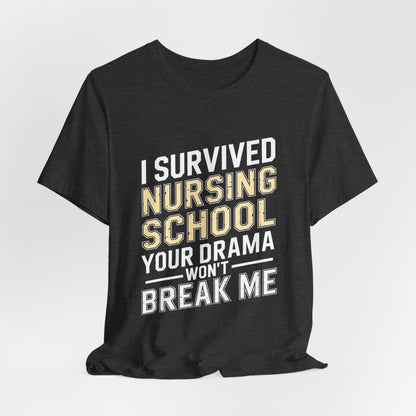 I Survived Nursing School Shirt Funny Nurse Graduation Gift for Her