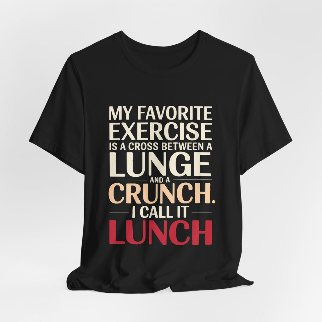 Funny Gym Shirt My Favorite Exercise Is Lunch Gift for Her