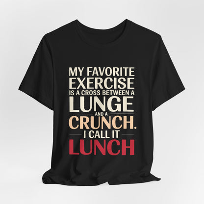 Funny Gym Shirt My Favorite Exercise Is Lunch Gift for Her