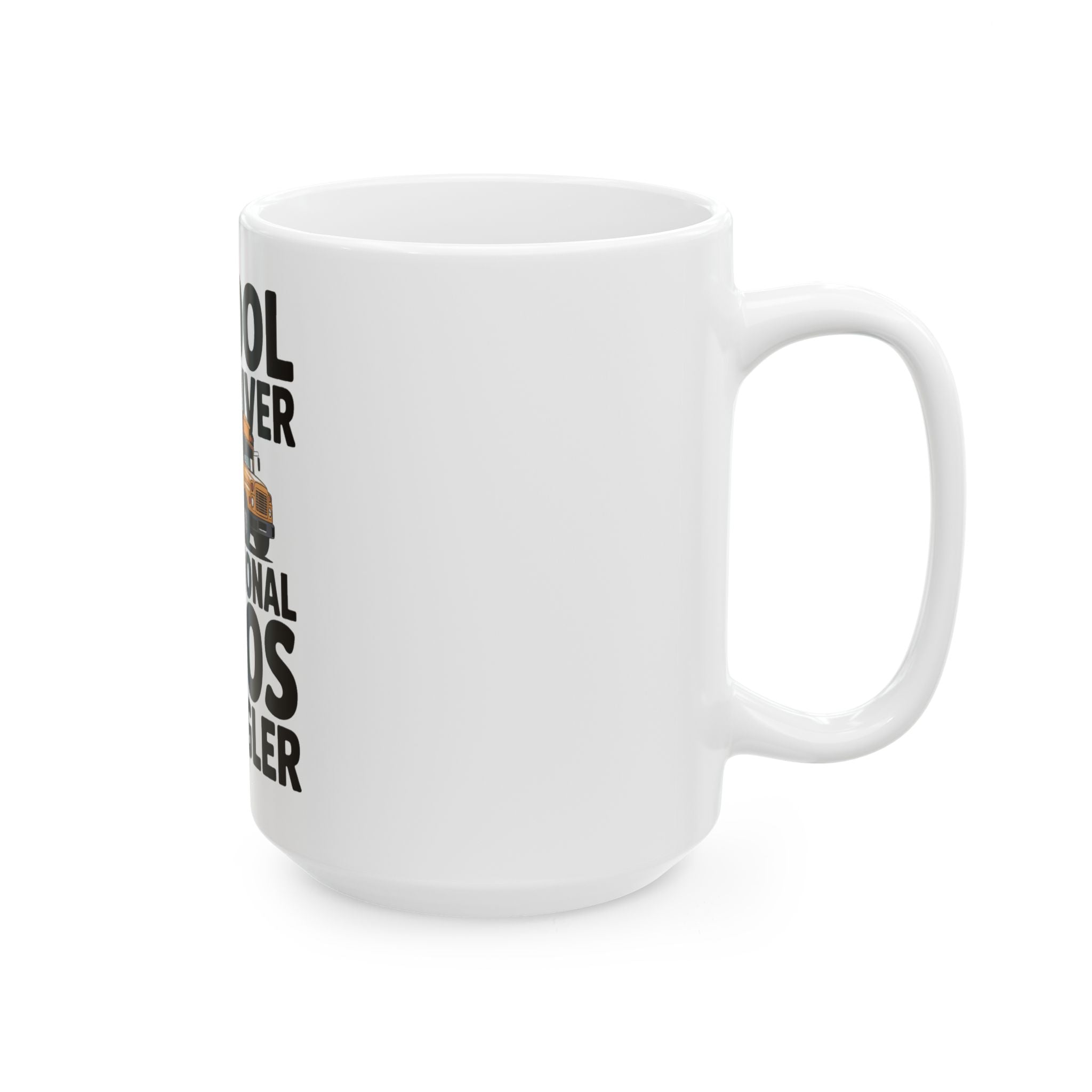 School Bus Driver Coffee Mug Professional Chaos Wrangler Gift Idea