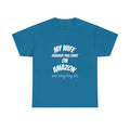 T-Shirt — "My Wife Ordered This Shirt On Amazon" Funny Husband Gift Tee