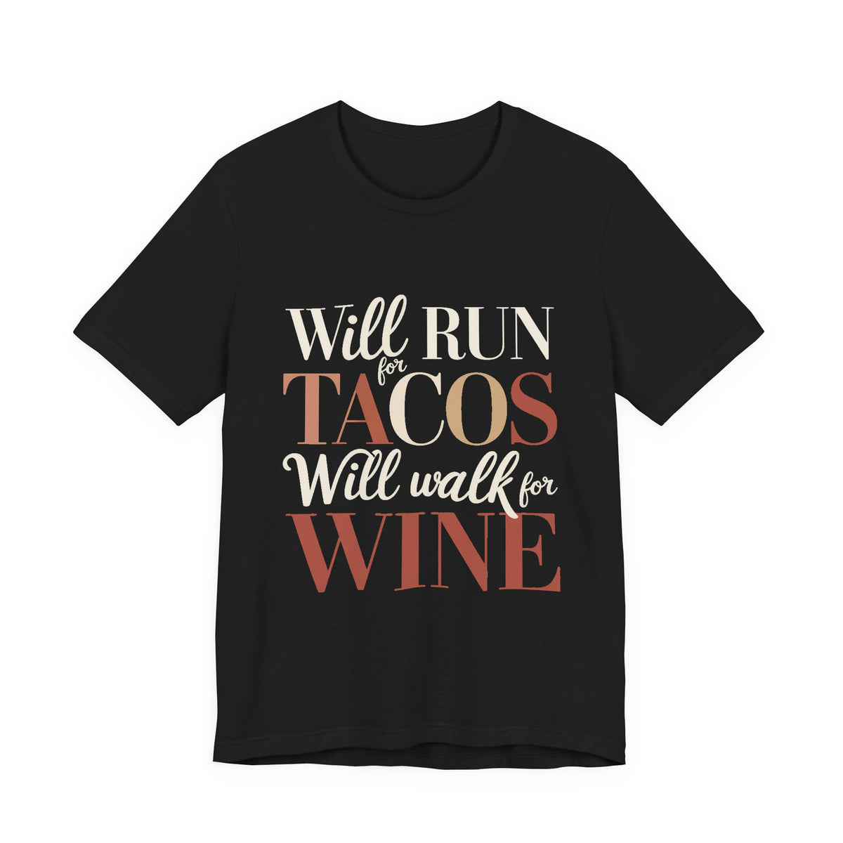 Will Run For Tacos Shirt - Funny Workout Gift for Wine Lovers