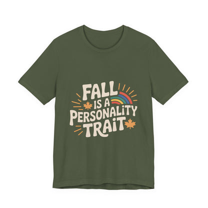 Fall Is A Personality Trait Shirt, Autumn Lover Gift