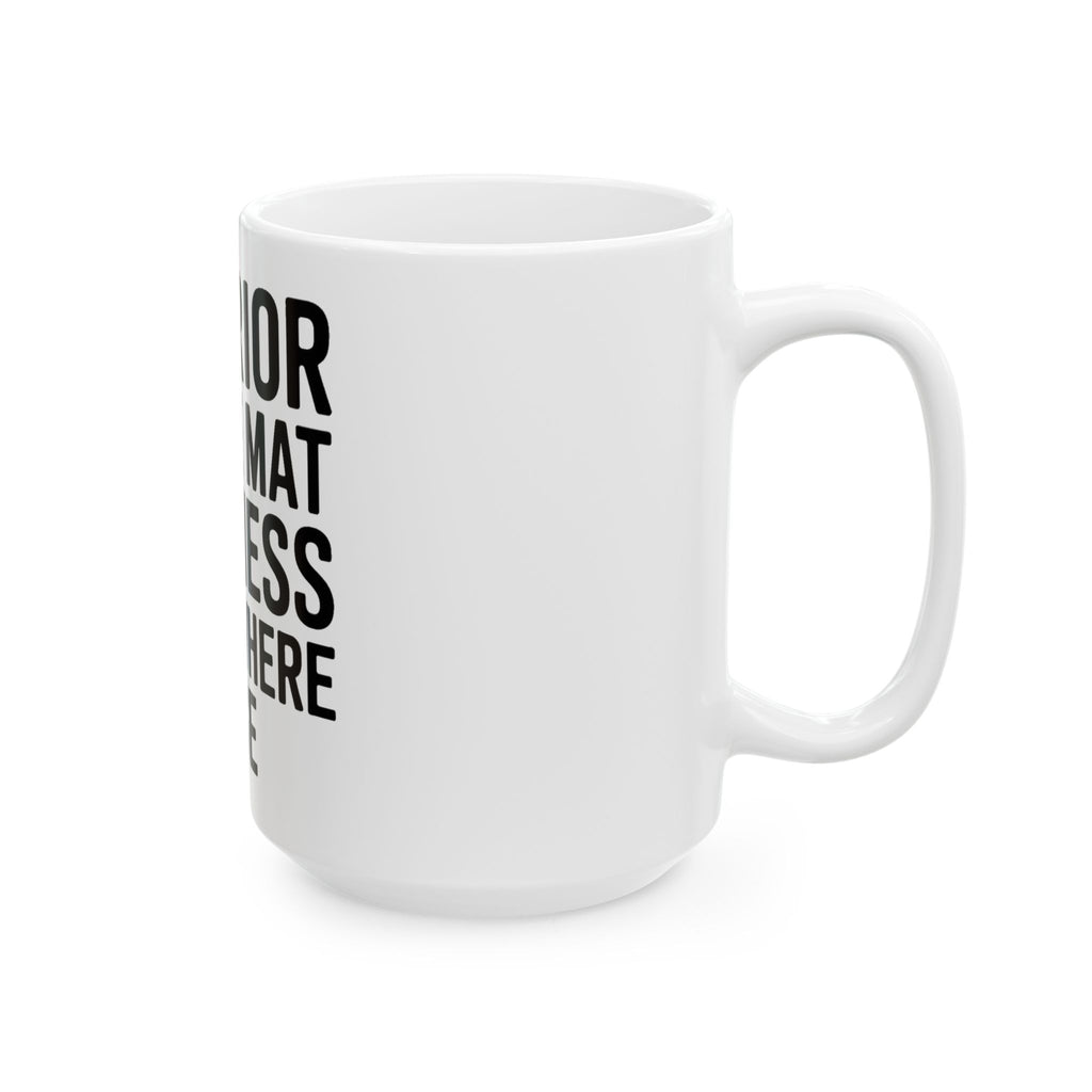 Funny Yoga Coffee Mug Warrior On The Mat Hot Mess Everywhere Else Gift