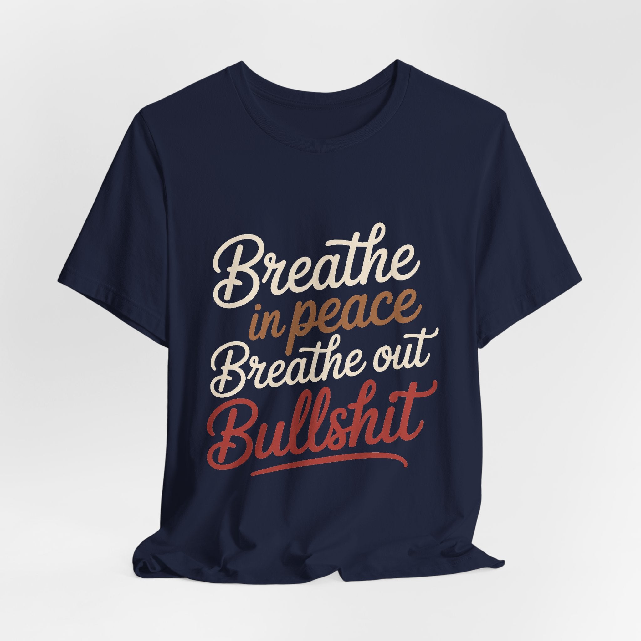 Breathe In Peace Breathe Out Bullshit Shirt Funny Yoga Gift