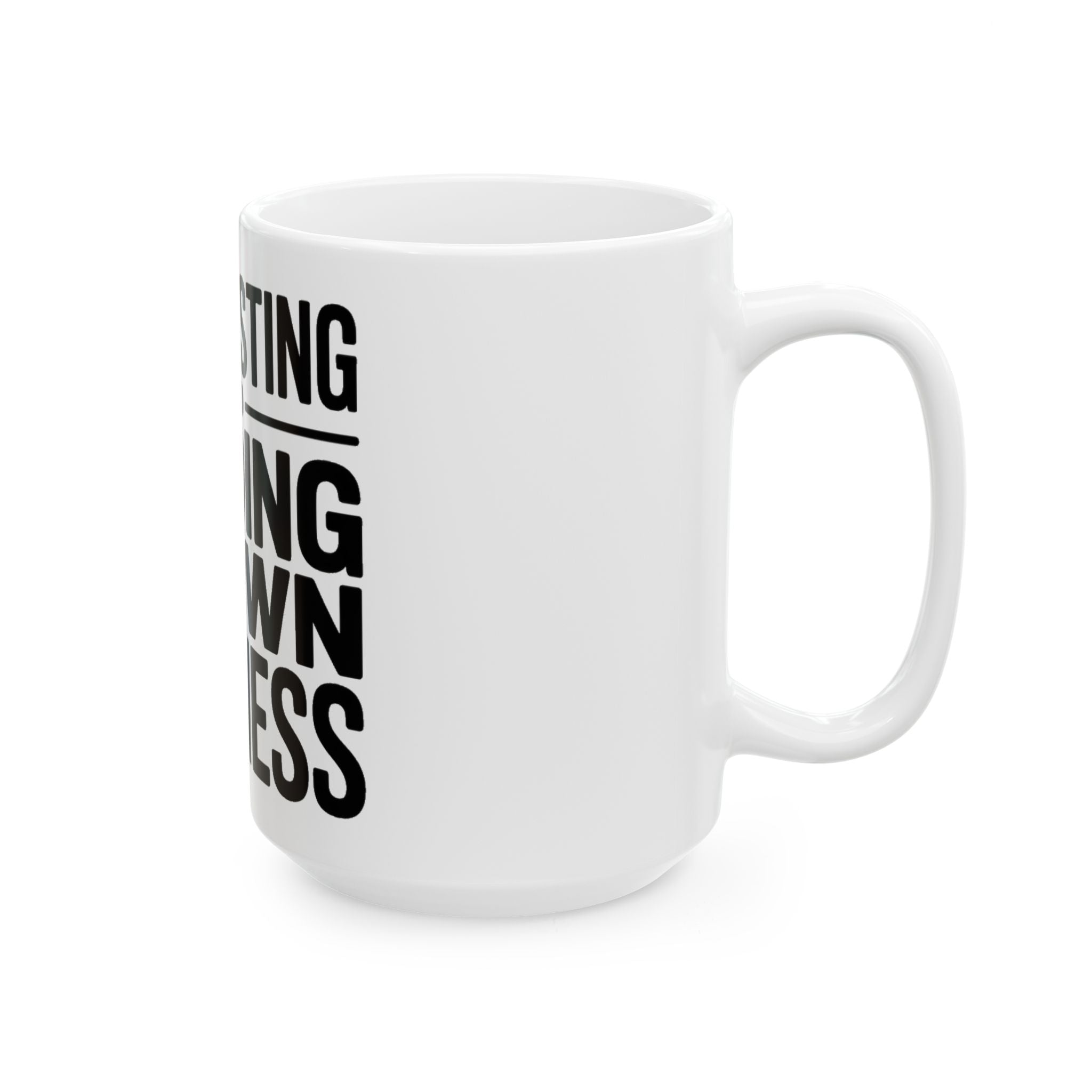 Manifesting Coffee Mug Minding My Own Business Wellness Gift Tee