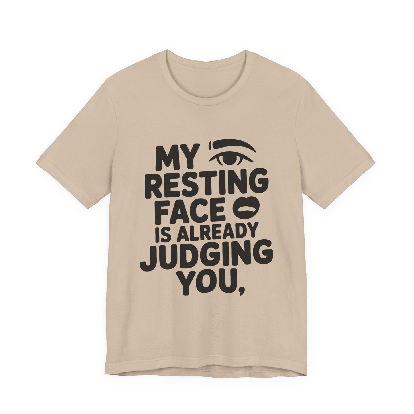 Resting Face Is Already Judging You Shirt - Sarcastic Coworker Gift