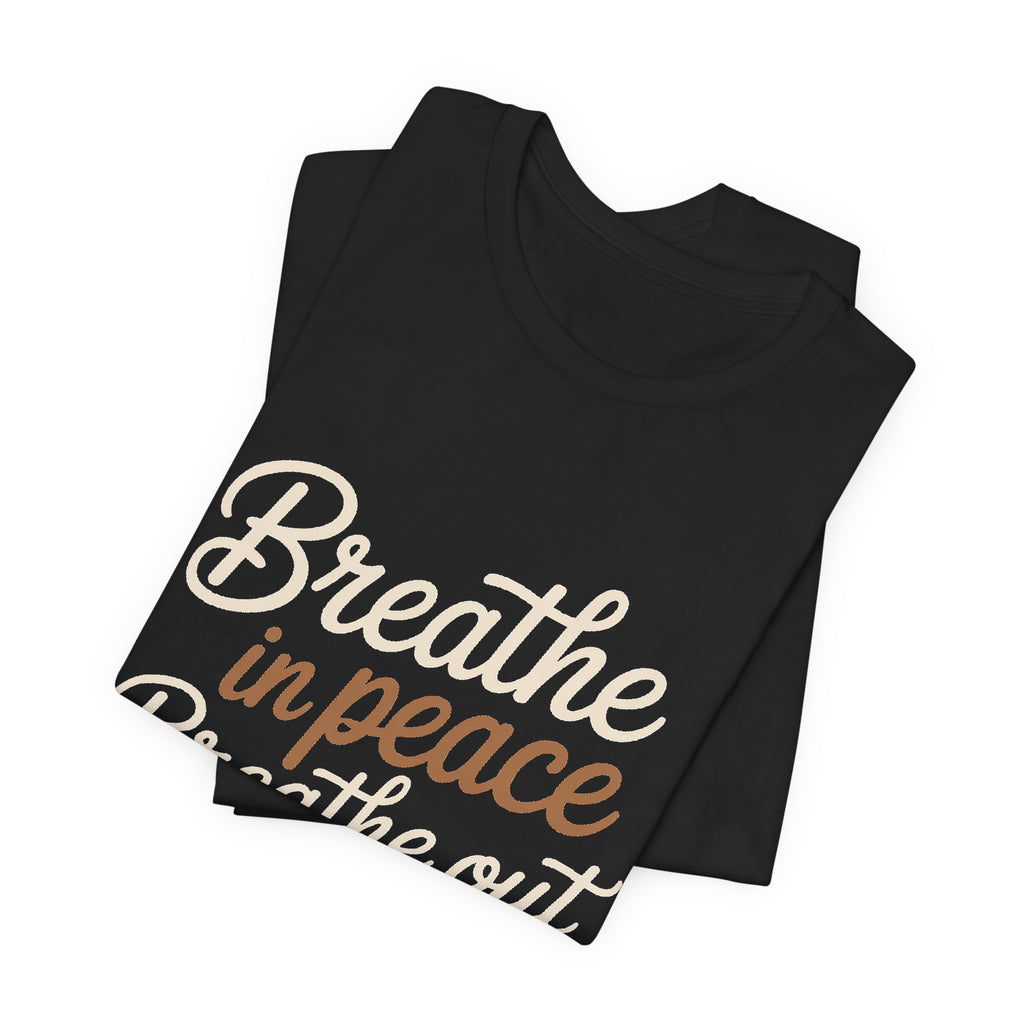 Breathe In Peace Breathe Out Bullshit Shirt Funny Yoga Gift
