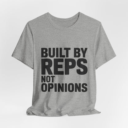 Built By Reps Not Opinions Shirt - Gym Gift for Women Lifters