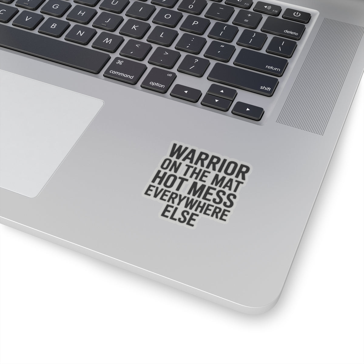 Funny Yoga Sticker Warrior On The Mat Hot Mess Everywhere Else Gift