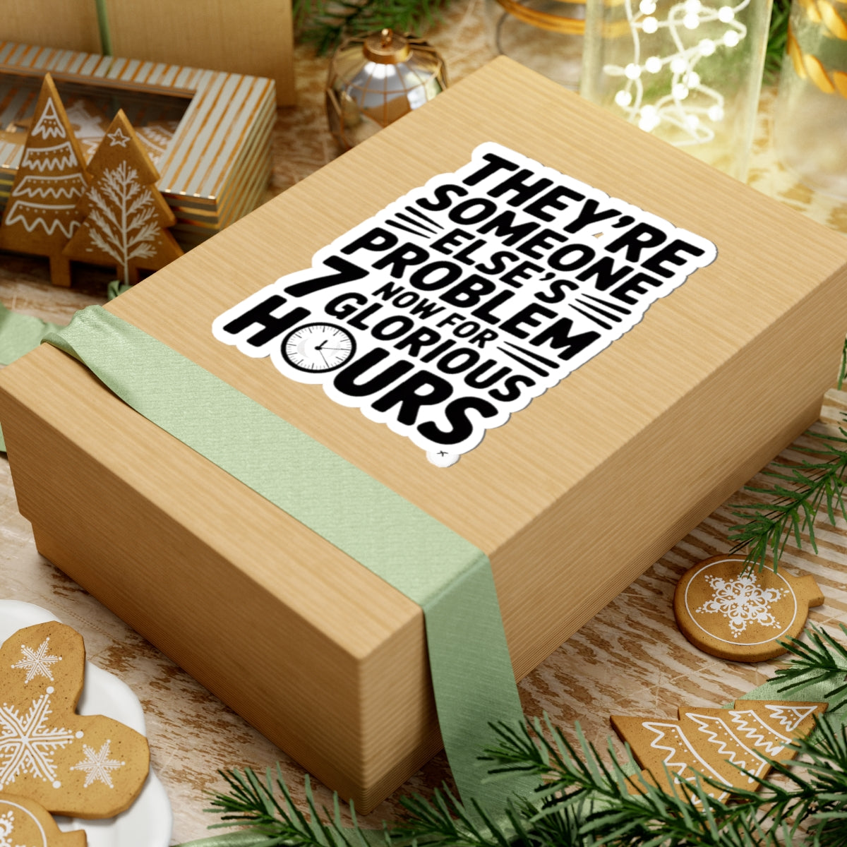 They're Someone Else's Problem Now Sticker First Day of School Gift