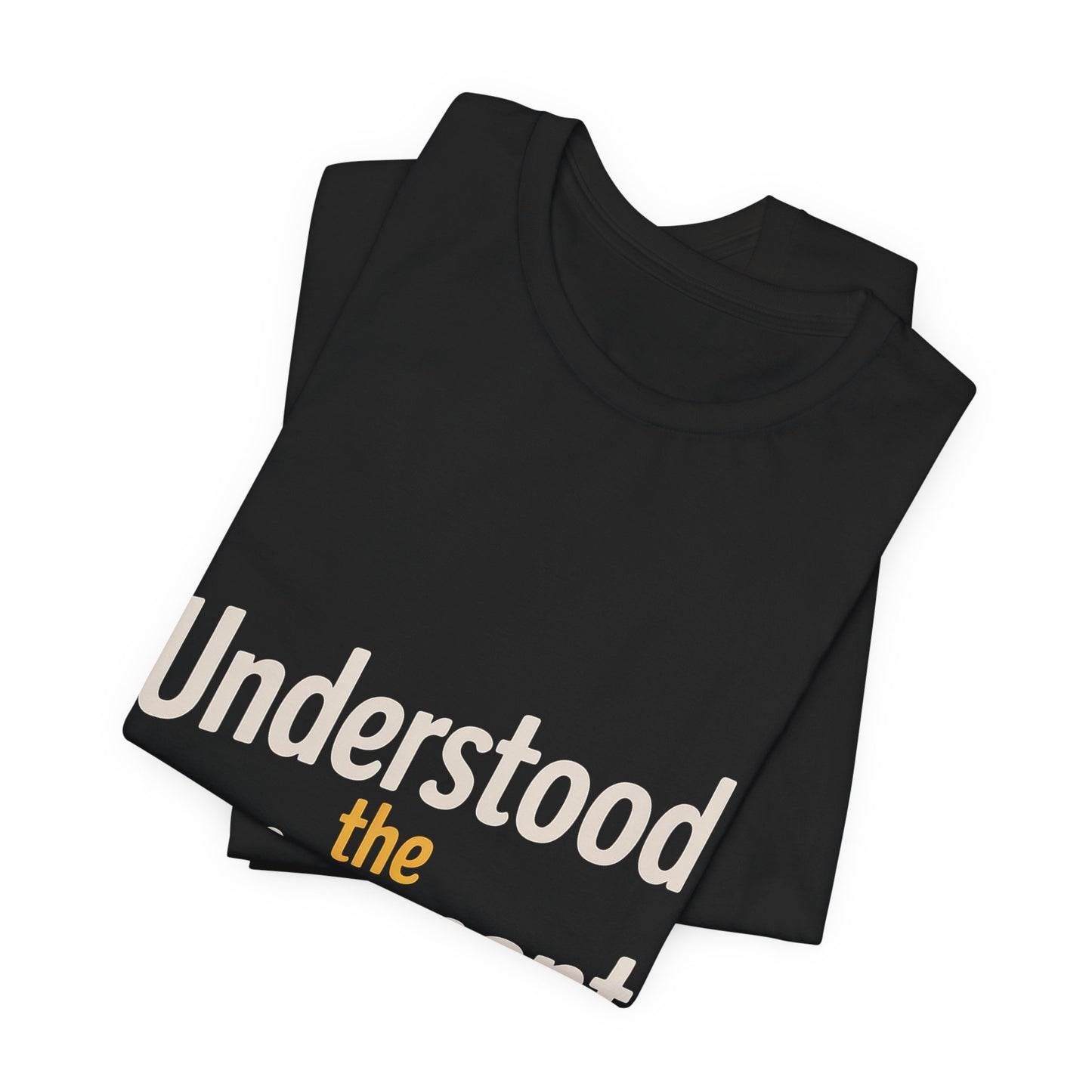 Understood The Assignment Shirt - Funny Meme Gift for Teens