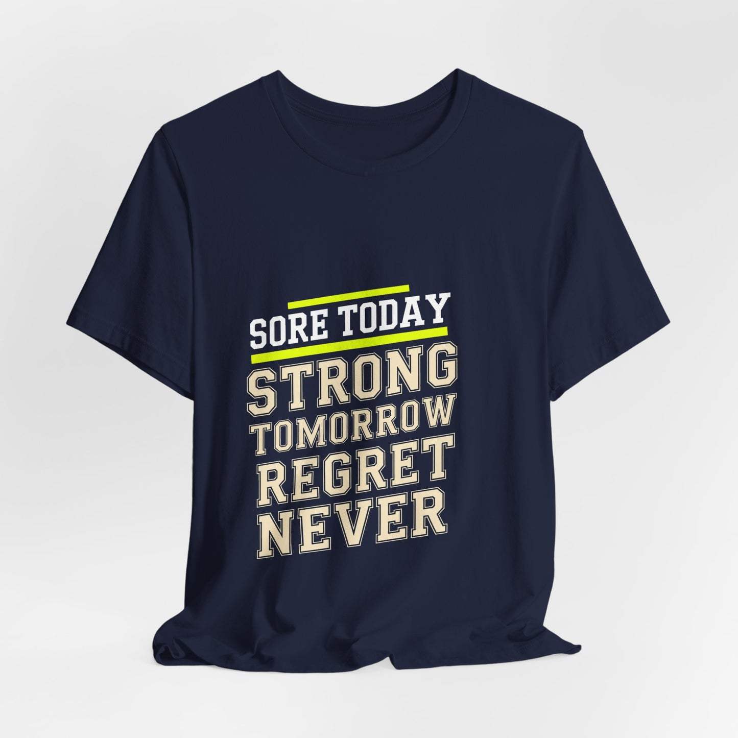 Sore Today Strong Tomorrow Gym Shirt - Motivational Workout Gift