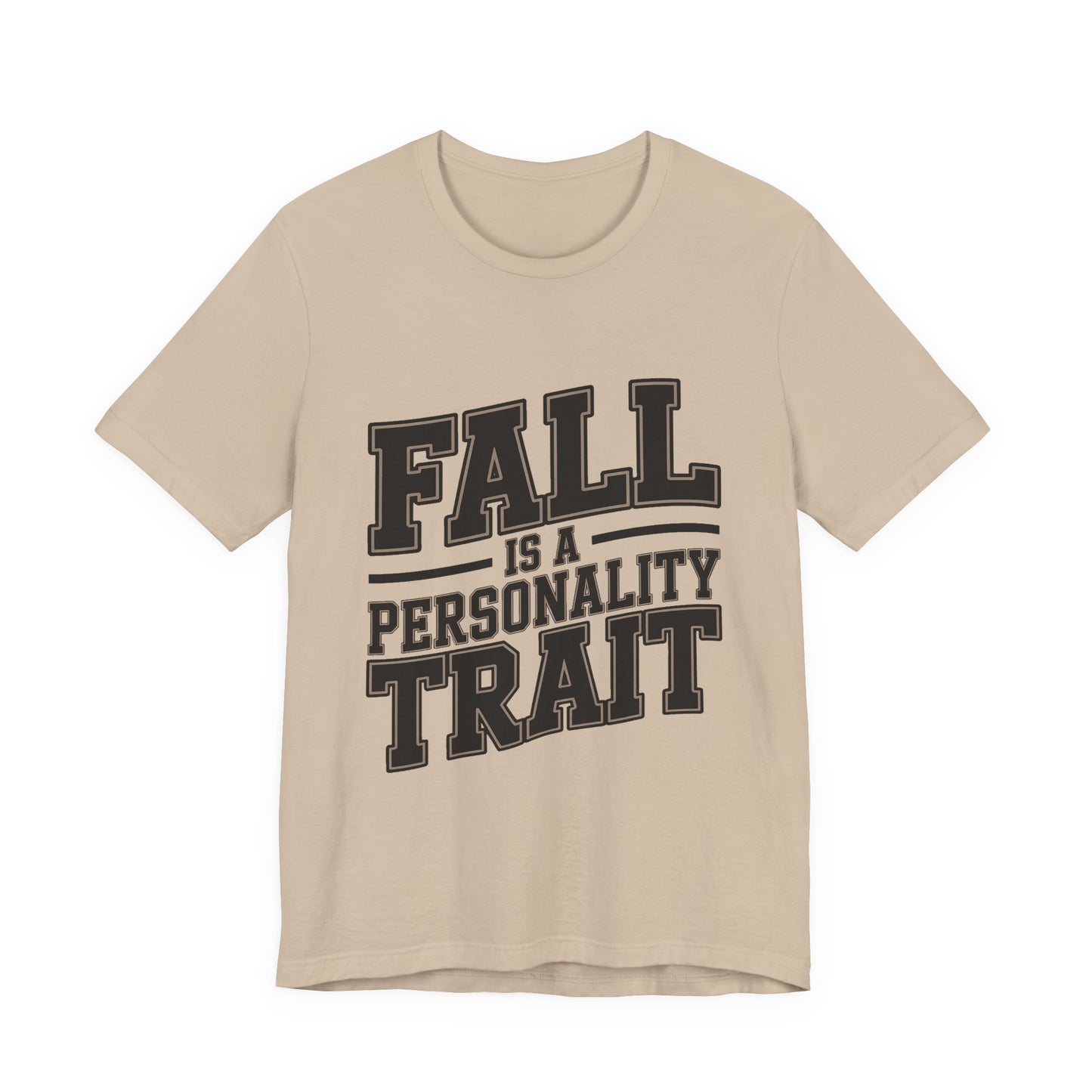 Fall Is A Personality Trait Shirt - Autumn Lover Gift