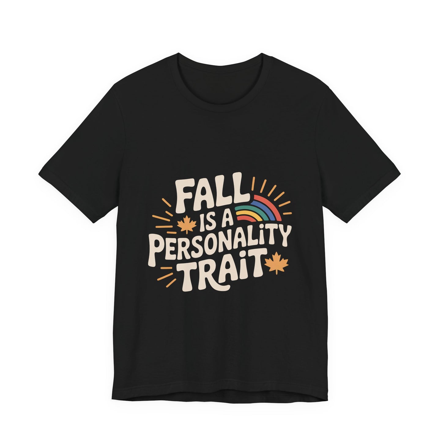 Fall Is A Personality Trait Shirt, Autumn Lover Gift